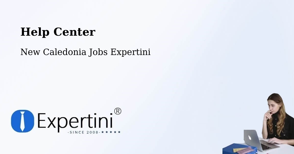 Help Center – Nakouta - New Caledonia Jobs Expertini